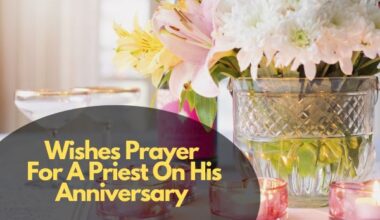 Wishes Prayer For A Priest On His Anniversary