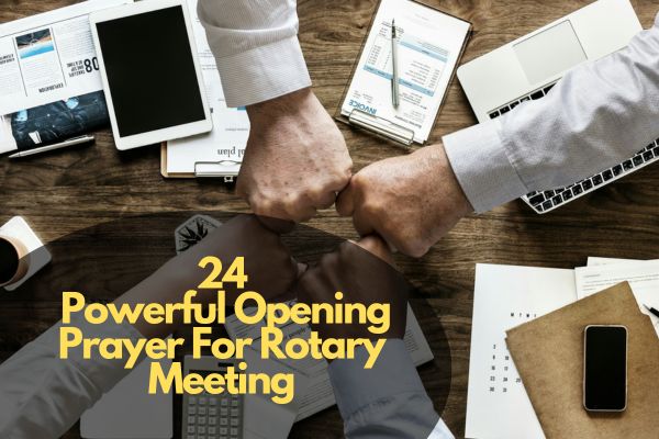 Powerful Opening Prayer For Rotary Meeting
