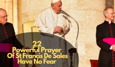 Powerful Prayer of St Francis De Sales Have no Fear