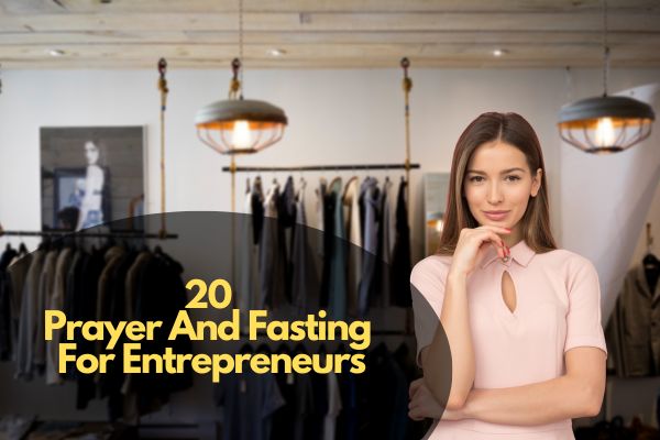 Prayer And Fasting For Entrepreneurs
