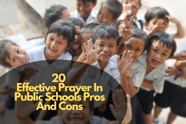 Effective Prayer In Public Schools Pros And Cons