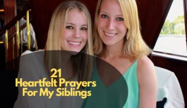 Heartfelt Prayers For My Siblings