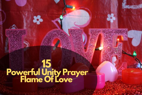 Powerful Unity Prayer Flame Of Love