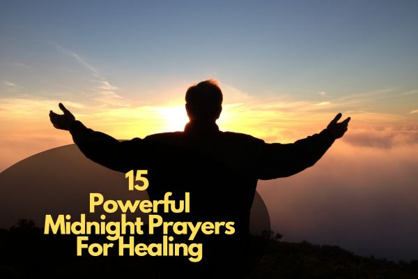 Powerful Midnight Prayers For Healing
