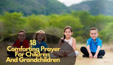 Comforting Prayer For Children And Grandchildren