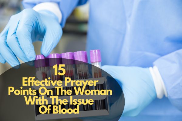 Effective Prayer Points On The Woman With The Issue Of Blood