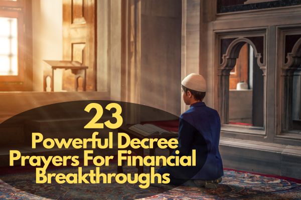 Decree Prayers For Financial Breakthroughs
