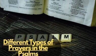 Different Types of Prayers in the Psalms