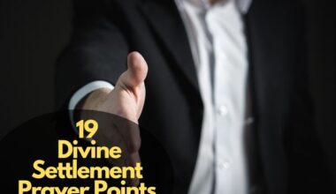 Divine Settlement Prayer Points