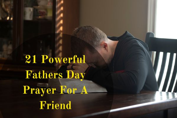 Fathers Day Prayer For A Friend