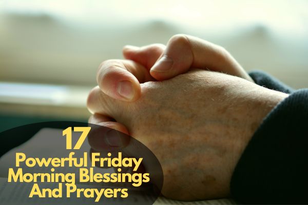 Friday Morning Blessings And Prayers