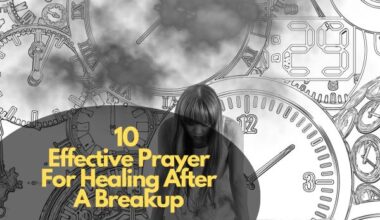Effective Prayer For Healing After A Breakup