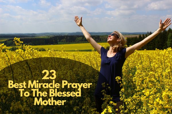 Best Miracle Prayer To The Blessed Mother