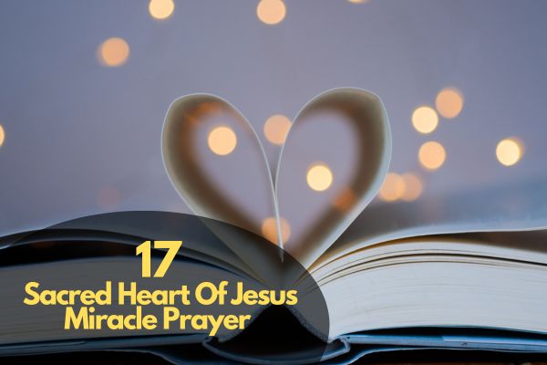 Sacred Heart Of Jesus Miracle Prayer