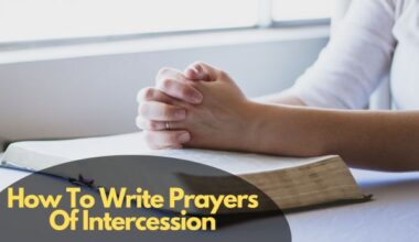 How To Write Prayers Of Intercession