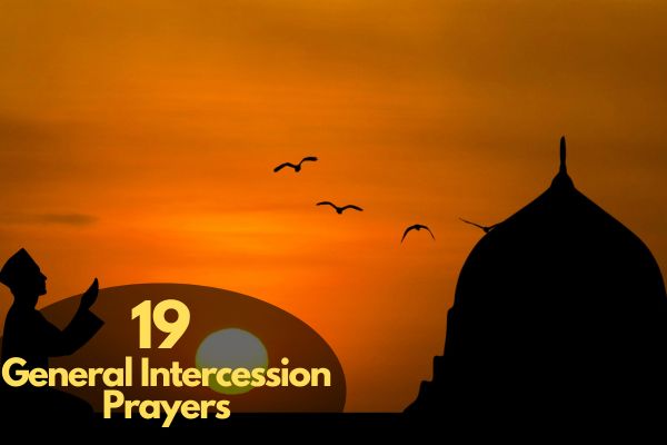 Powerful General Intercession Prayers