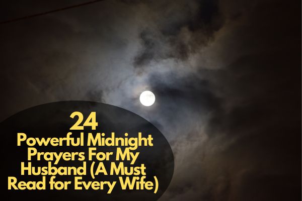 Midnight Prayers For My Husband (A Must Read for Every Wife)