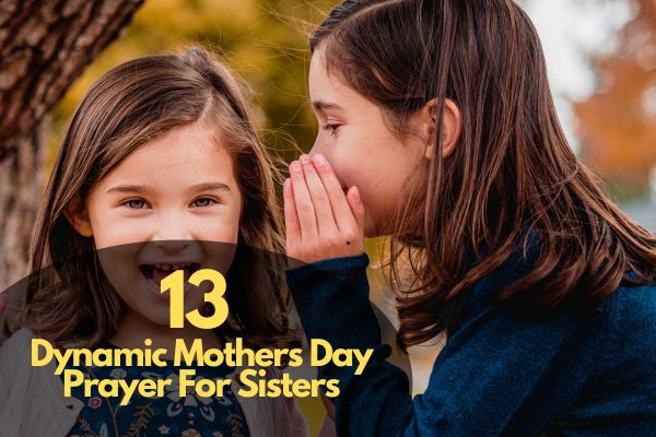 Mothers Day Prayer For Sisters