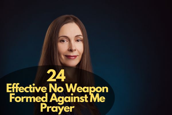 No Weapon Formed Against Me Prayer