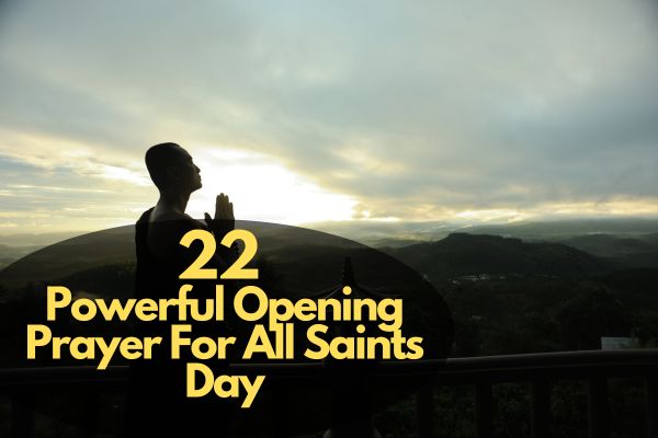 Opening Prayer For All Saints Day