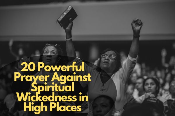 Prayer Against Spiritual Wickedness in High Places