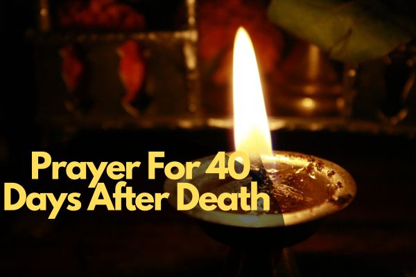 Prayer For 40 Days After Death