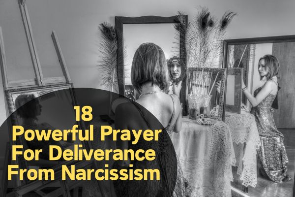 Prayer For Deliverance From Narcissism