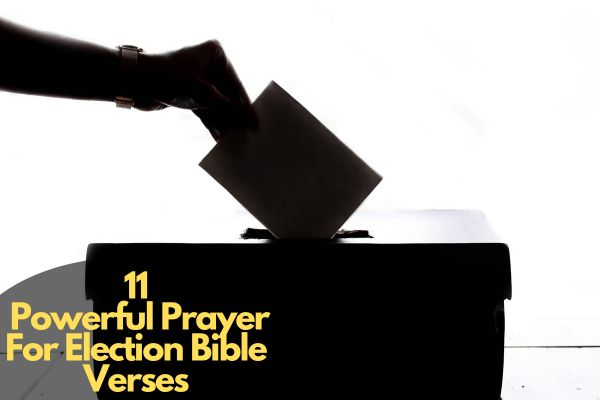 Prayer For Election Bible Verses