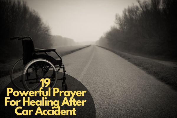 Prayer For Healing After Car Accident