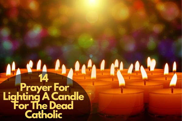 Prayer For Lighting A Candle For The Dead Catholic
