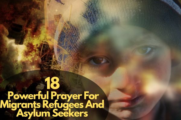 Prayer For Migrants Refugees And Asylum Seekers