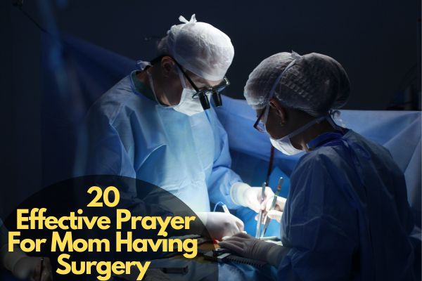 Prayer For Mom Having Surgery