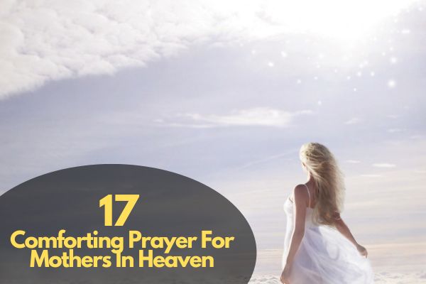 Prayer For Mothers In Heaven