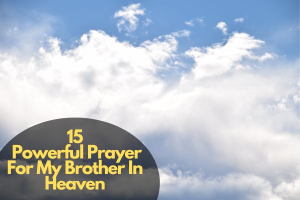 Prayer For My Brother In Heaven