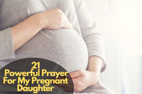 Prayer For My Pregnant Daughter