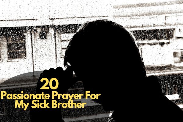 Prayer For My Sick Brother