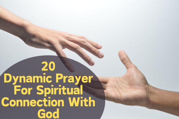 Prayer For Spiritual Connection With God