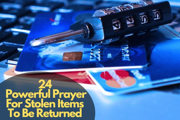 Prayer For Stolen Items To Be Returned
