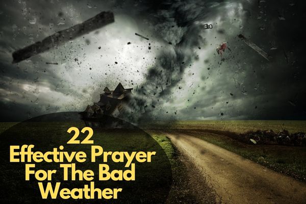 Prayer For The Bad Weather