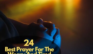 Prayer For The Weary And Tired