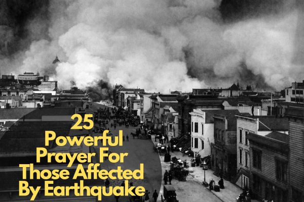 Prayer For Those Affected By Earthquake