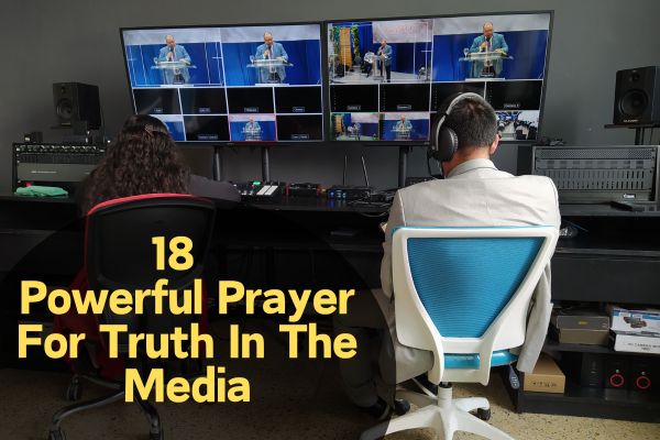 Prayer For Truth In The Media