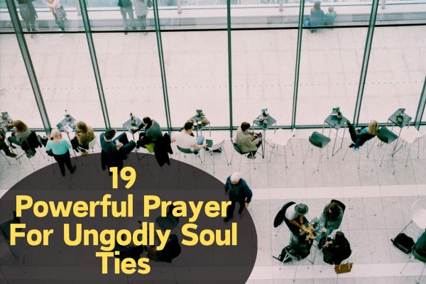 Prayer For Ungodly Soul Ties