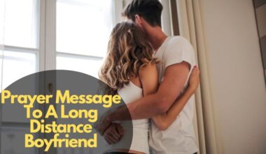 Prayer Message To A Long Distance Boyfriend