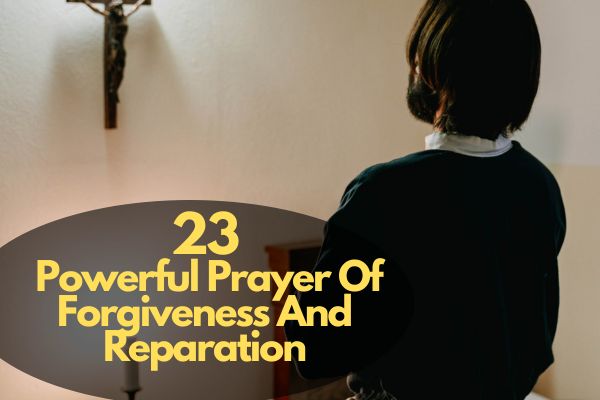 Prayer Of Forgiveness And Reparation