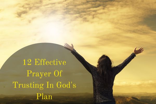 Prayer Of Trusting In God's Plan