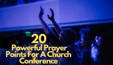 Prayer Points For A Church Conference