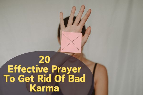 Prayer To Get Rid Of Bad Karma