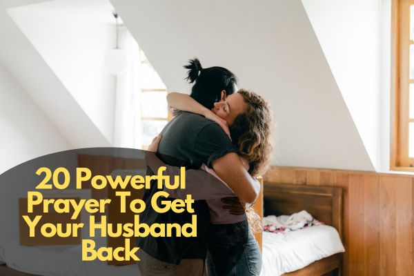 Prayer To Get Your Husband Back