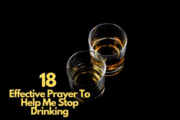 Prayer To Help Me Stop Drinking